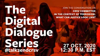 Digital Dialogue Series: Justice for CRSV Cases Committed in the Context of Terrorism