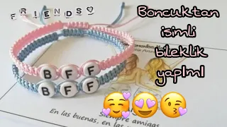 Boncuklu harfli bileklik | İsimli Bileklik yapımı | Friendship bracaletes