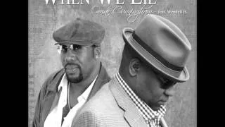 Omar Cunningham - When We Lie (featuring Wendell B)