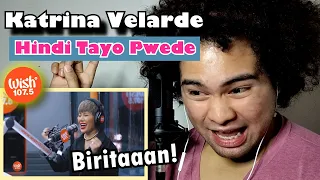 SINGER reacts to KATRINA VELARDE "HINDI TAYO PWEDE" live on Wish 107.5 bus | HONEST REACTION
