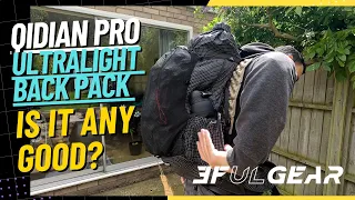 3FUL GEAR QiDian Pro Ultralight Backpack: Gear Review #3ful #ultralight