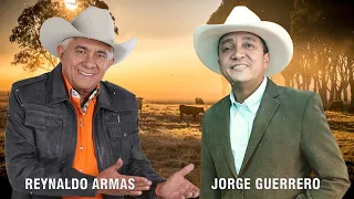 Reynaldo Armas y Jorge Guerrero Mano a Mano - Reynaldo Armas y Jorge Guerrero Sus Mejores Exitos