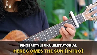 How To Play Here Comes The Sun (intro) | Ukulele Fingerstyle Tutorial + FREE TABS