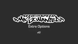 NFS Most Wanted - Extra Options - v6 [OFFICIAL RELEASE!] (v6.0.3.1338)