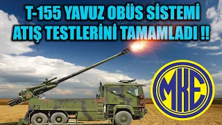 T-155 KAMYONA MONTELİ YAVUZ OBÜS SİSTEMİ ATIŞ TESTLERİNİ TAMAMLADI !!