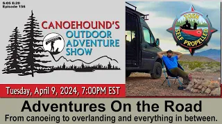 Adventure on the Road with Tosh Self Propelled / Canoehound's Outdoor Adventure Show / S05 E20