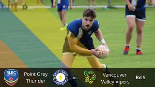 2021 RLBC Round 5 Vancouver Valley Vipers Vs Point Grey Thunder