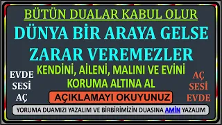 BÜTÜN DUALAR KABUL OLUR - DÜNYA BİR ARAYA GELSE ZARAR VEREMEZLER - SUR ÇEVİRME - MUCİZEVİ DUA