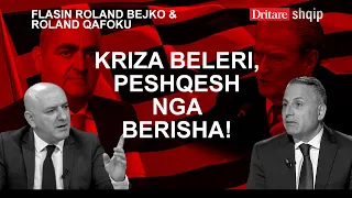 Kriza Beleri, peshqesh nga Berisha! Flasin Roland Bejko & Roland Qafoku! | Shqip nga Dritan Hila