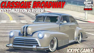 GTA 5 Online : Classique Broadway Customization & Review | Worth It Or Not