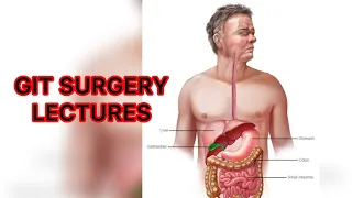 GIT SURGERY LECTURES, HEPATOBILIARY SYSYEM , part 1,