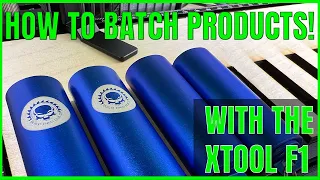 How to Batch Products with the xTool F1