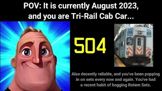 Mr. Incredible Canny to Uncanny: Tri-Rail Cab Cars (as of August 2023)