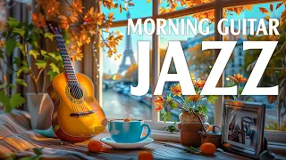 Calm Guitar Morning Jazz - Begin the day of Relaxing Jazz Music & Jazz Music for Increase Focus