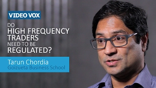 Do High-Frequency Traders Need to be Regulated? | Tarun Chordia