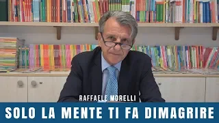 Solo la mente ti fa dimagrire