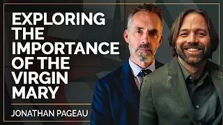 Exploring the Importance of the Virgin Mary | Jonathan Pageau and Jordan B. Peterson