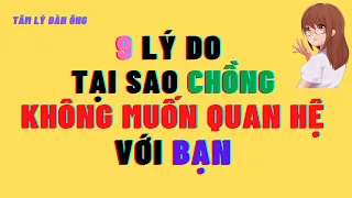 9 Lý do tại sao chồng không muốn quan hệ với bạn#tamlydanong