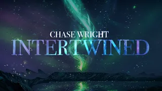 CHASE WRIGHT - Intertwined (feat. Delaney Jane)