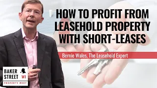 How To Extend A Lease & Profit From Leasehold Property On Short-Leases | Leasehold extension advice