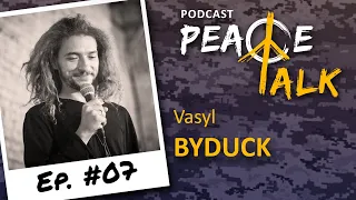 Vasyl ByDuck (Baidak), Jonathan Banatvala | Ukrainian Stand Up Comedy | PeaceTalk Podcast 7