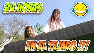 24 horas en el TEJADO / TECHO con BEGO de Momentos Divertidos !!