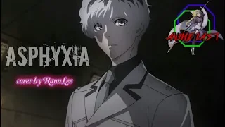 Tokyo Ghoul Re OST ASPHYXIA Cover by Raon Lee