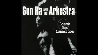 Cosmo Sun Connection - Sun Ra and his Arkestra