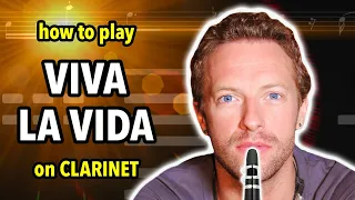 How to play Viva la Vida on Clarinet | Clarified