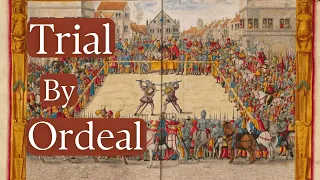 Trial By Fire, Water, And Combat | The Medieval Ordeal