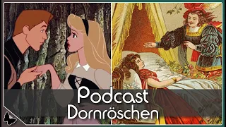 Sogar ewiger Schlaf bringt Probleme... I Die Original Story zu Disneys Dornröschen I Podcast