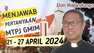 MENJAWAB PERTANYAAN MTPJ GMIM 21-27 APRIL 2024