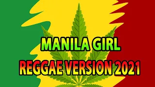 MANILA GIRL 🎧 Reggae Version 😍👏💖