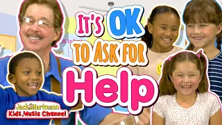 It's OK to Ask for Help | Jack Hartmann