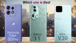 Motorola Edge 50 Pro vs OPPO Reno 11 vs vivo V30