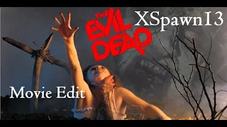 The Evil Dead (1981) - XSpawn13 Movie Edit