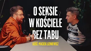 Maciek Liziniewicz opowiada jak został insta pastorem i sex edukatorem | Michał Włodarczyk Podcast