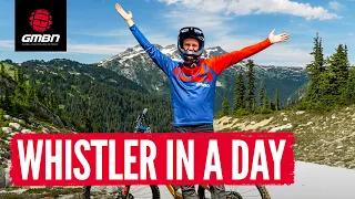 Can You Ride Whistler Bike Park In A Day? | GMBN Vlog