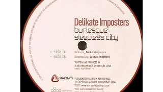 Delikate Imposters – Sleepless City (Original Mix)