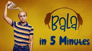 BALA in a Nutshell in 5 MINUTES| BALA full movie explain in 5 minutes| BALA in a Nutshell |