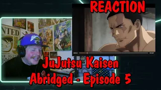 JuJutsu Kaisen Abridged - Episode 5 REACTION