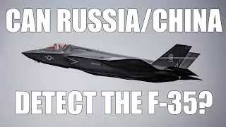 Can Russia and China Detect the F-35 Stealth Aircraft?