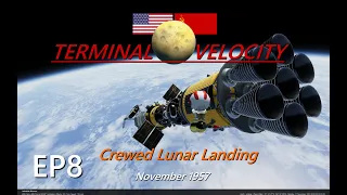 KSP - Crewed lunar landing in 1957 - A Terminal Velocity Special. [RSS/RO/RP1]