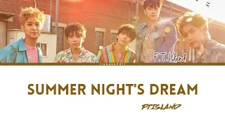 FTISLAND _ ‘Summer Night's Dream (여름밤의 꿈)’ Lyrics [Color Coded_Han_Rom_Eng]