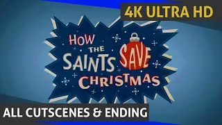 How the Saints Save Christmas - All Cutscenes (4k)