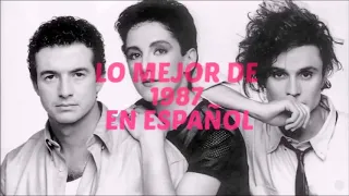 LO MEJOR DE 1987 EN ESPAÑOL
