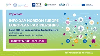 INFO DAY HORIZON EUROPE – EUROPEAN PARTNERSHIPS Bandi 2023 nei partenariati co-funded Cluster 6