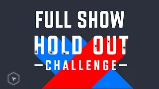 Hold Out Challenge FULL EVENT