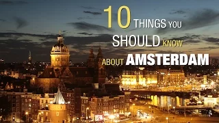 10 Things you should know about Amsterdam