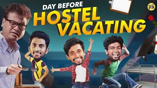 Day Before Hostel Vacating | Day Before #4 | Unakkennapaa